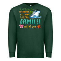 Sports Green there's nowhere else i'd rather be than with my fa Premium Sweatshirt - MaliasSmallBusiness
