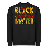 Black black teacher matter Heavyweight Sweatshirt - texasbilliewilder
