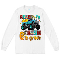 White ready to school crush 6th grade Long Sleeve Tee - AdoDesignShop