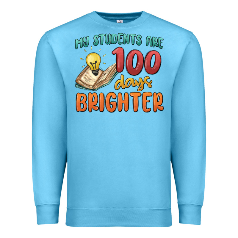My Students 100 Days Brighter Premium Sweatshirt by MaliasSmallBusiness | Teevron