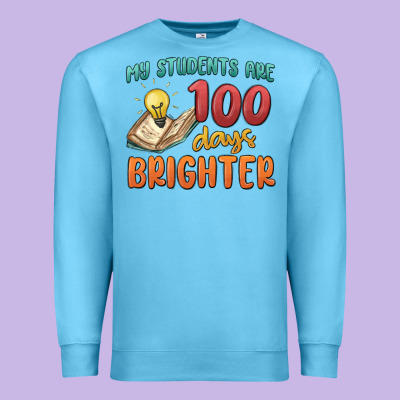 My Students 100 Days Brighter Premium Sweatshirt Designed By Maliassmallbusiness