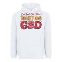 White i’m just out here trusting god Heavyweight Hoodie - MaliasSmallBusiness