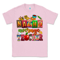 Bubblegum Pink nacho average teacher Classic Tee - AdoDesignShop