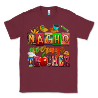 Burgundy nacho average teacher Classic Tee - AdoDesignShop