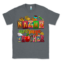 Charcoal Heather nacho average teacher Classic Tee - AdoDesignShop