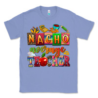 Colony Blue nacho average teacher Classic Tee - AdoDesignShop