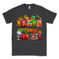 Smoke nacho average teacher Classic Tee - AdoDesignShop
