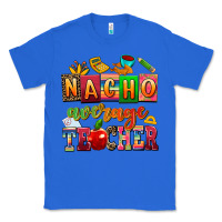 True Royal nacho average teacher Classic Tee - AdoDesignShop