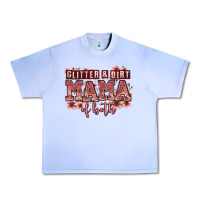 Glitter And Dirt Mama Of Both Girls Urban Heavy Tee | Teevron