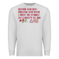 Dove Grey roses are red Premium Sweatshirt - MaliasSmallBusiness