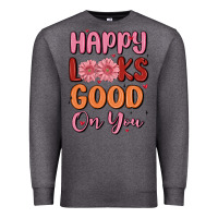 Charcoal Heather happy looks good on you Premium Sweatshirt - MaliasSmallBusiness