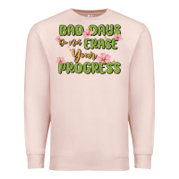 Pale Pink mental health uplifting quote Premium Sweatshirt - MaliasSmallBusiness