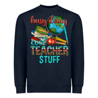 Navy busy doing cool teacher stuff Heavyweight Sweatshirt - texasbilliewilder