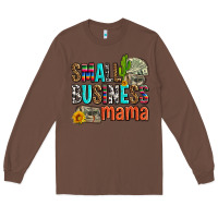 Chestnut small business mama Long Sleeve Tee - AdoDesignShop