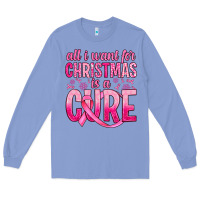All I Want For Christmas Is A Cure Long Sleeve Tee | Teevron