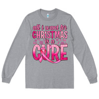 Heather Grey all i want for christmas is a cure Long Sleeve Tee - JahusDesignShop