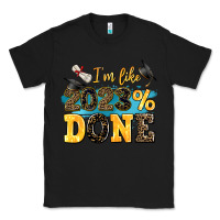 Black i m like 2023 done Classic Tee - AdoDesignShop