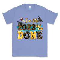 Colony Blue i m like 2023 done Classic Tee - AdoDesignShop