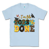 Dusty Blue i m like 2023 done Classic Tee - AdoDesignShop