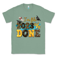 Sage i m like 2023 done Classic Tee - AdoDesignShop
