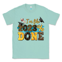 I M Like 2023 Done Classic Tee | Teevron
