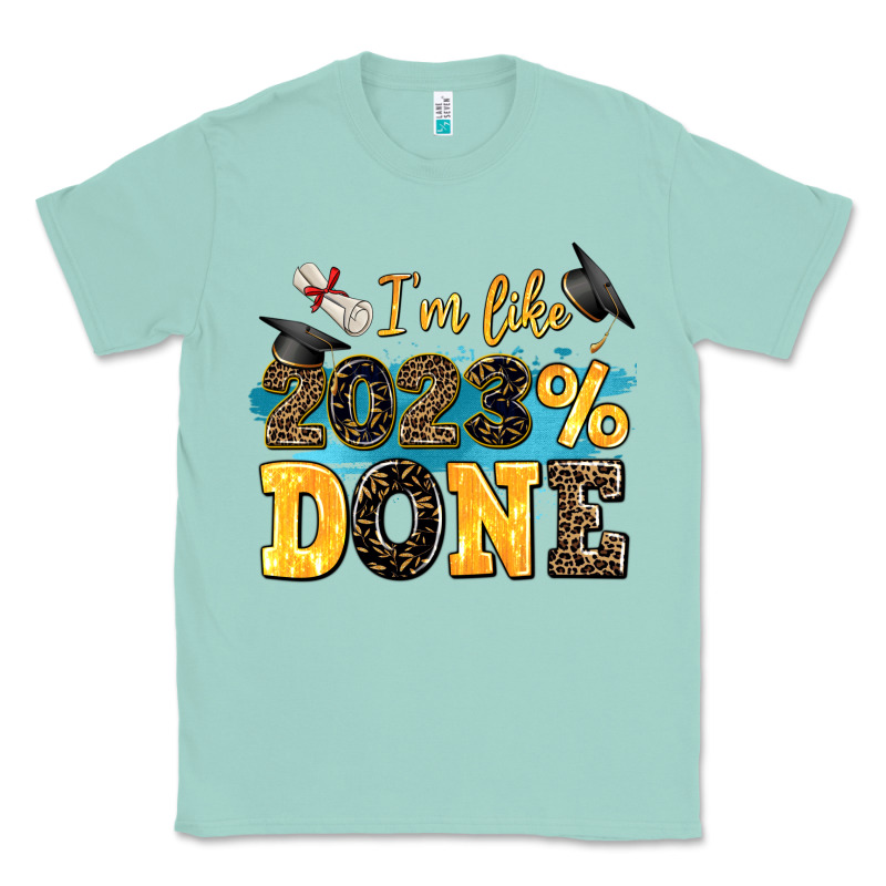 I M Like 2023 Done Classic Tee by AdoDesignShop | Teevron