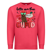 Cardinal better aim than cupid with dog and duck Premium Sweatshirt - MaliasSmallBusiness