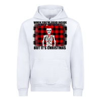 White When You re Dead Inside But It Christmas Skeleton Urban Hoodie - Bettercallsaul