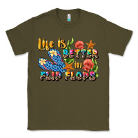 Army Green life is better in flip flops summer Classic Tee - JahusDesignShop