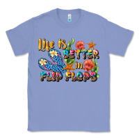 Colony Blue life is better in flip flops summer Classic Tee - JahusDesignShop
