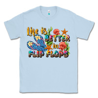 Dusty Blue life is better in flip flops summer Classic Tee - JahusDesignShop