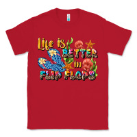 Red life is better in flip flops summer Classic Tee - JahusDesignShop
