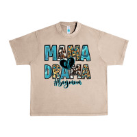 French Oak mama of drama boy mom Urban Heavy Tee - Zillion Design Studio