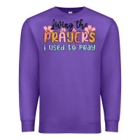 Purple living the prayers i used to pray Premium Sweatshirt - MaliasSmallBusiness