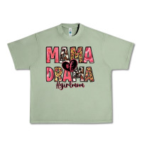 Oil Green mama of drama girl mom Urban Heavy Tee - Zillion Design Studio
