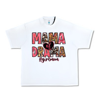 White mama of drama girl mom Urban Heavy Tee - Zillion Design Studio