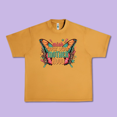 Mind Your Own Motherhood Urban Heavy Tee Designed By Zillion Design Studio