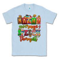 Dusty Blue nacho average speech therapist Classic Tee - AdoDesignShop