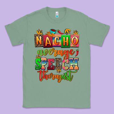 Nacho Average Speech Therapist Classic Tee Designed By Adodesignshop