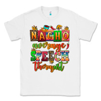 White nacho average speech therapist Classic Tee - AdoDesignShop