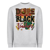 Heather Grey dope black teacher Heavyweight Sweatshirt - texasbilliewilder