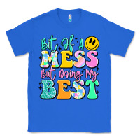 True Royal bit of a mess but doing my best Classic Tee - JahusDesignShop