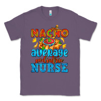 Lavender nacho average pediatric nurse   with nacho Classic Tee - AdoDesignShop