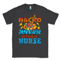 Smoke nacho average pediatric nurse   with nacho Classic Tee - AdoDesignShop