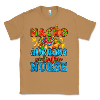 Toasted Coconut nacho average pediatric nurse   with nacho Classic Tee - AdoDesignShop