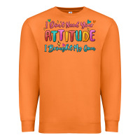 Carrot i don't need your attitude i brought my own Premium Sweatshirt - MaliasSmallBusiness