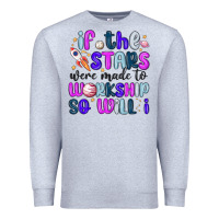 Heather Grey if the stars were made to worship so will i Premium Sweatshirt - MaliasSmallBusiness