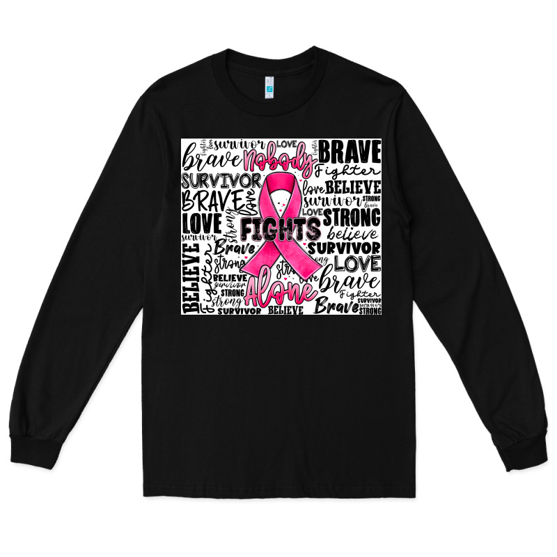 Breast Cancer Nobody Fights Alone Long Sleeve Tee by JahusDesignShop | Teevron