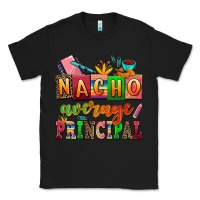 Black nacho average principal Classic Tee - AdoDesignShop