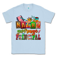 Dusty Blue nacho average principal Classic Tee - AdoDesignShop